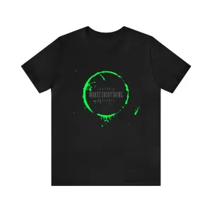 Cannabis Makes Everything Possible Unisex Tee
