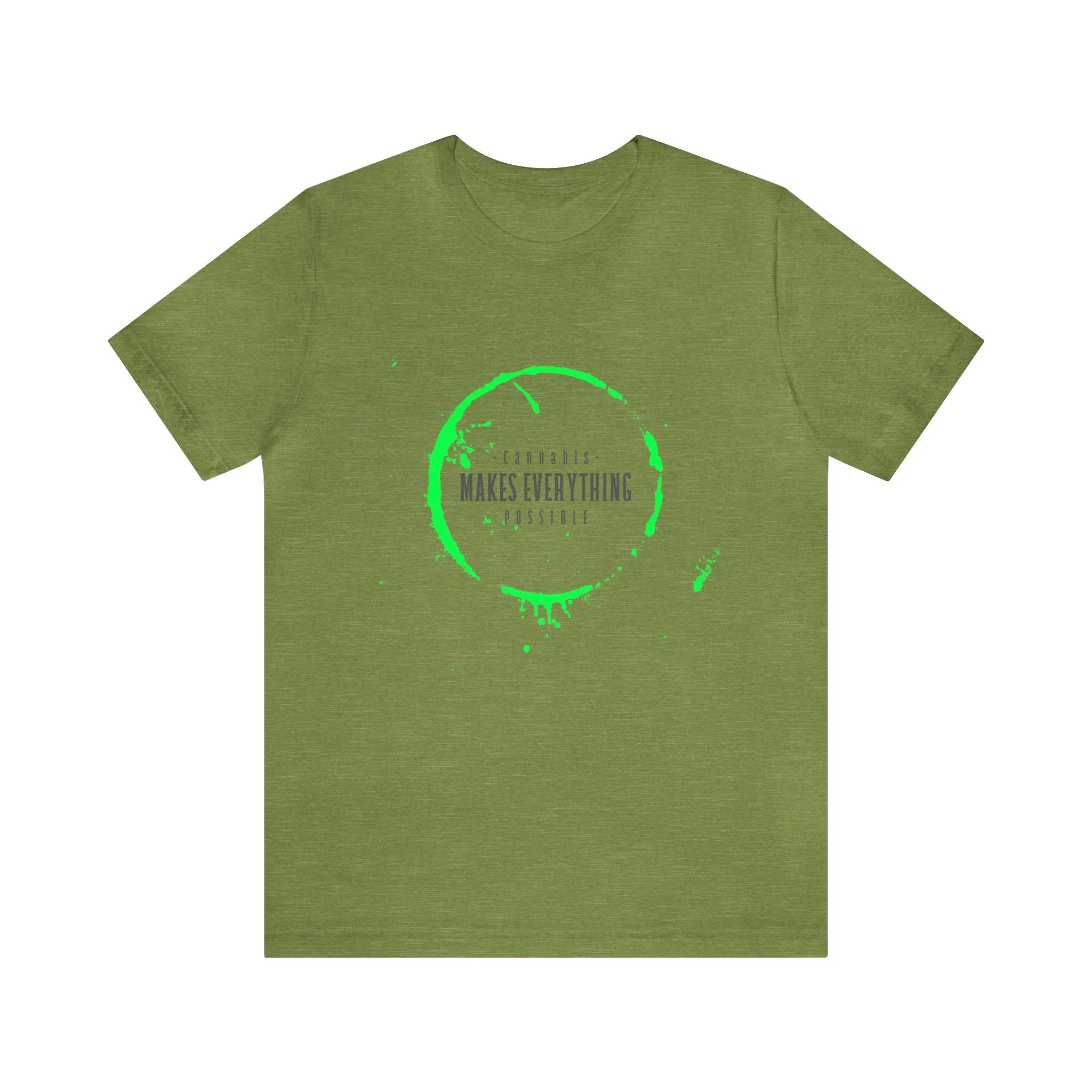 Cannabis Makes Everything Possible Unisex Tee