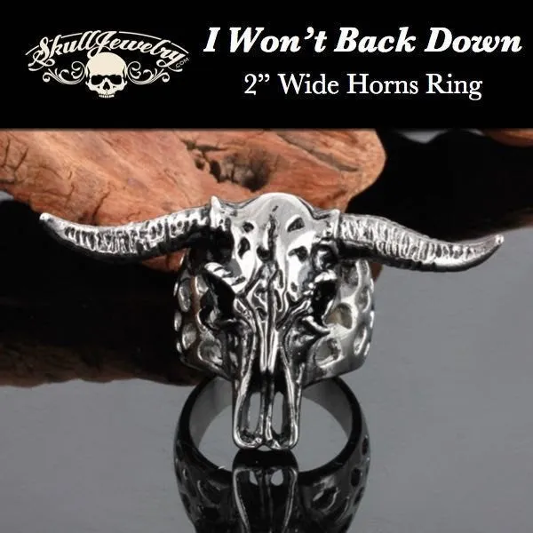 'I Won't Back  Down' Big, Bold & Heavy Bull/Steer Ring w/2" Wide Horns (#633)