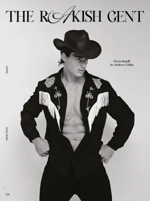 PIETRO BOSELLI Francisco Lachowski WILL KELLY The RAKISH GENT Magazine 2024 Brand New