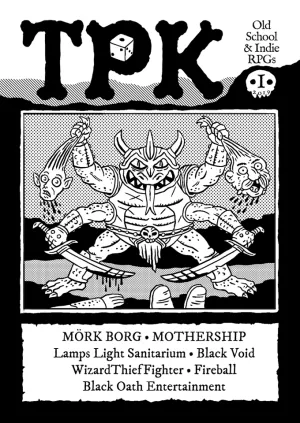 TPK: Old School & Indie RPGs, Issue #1